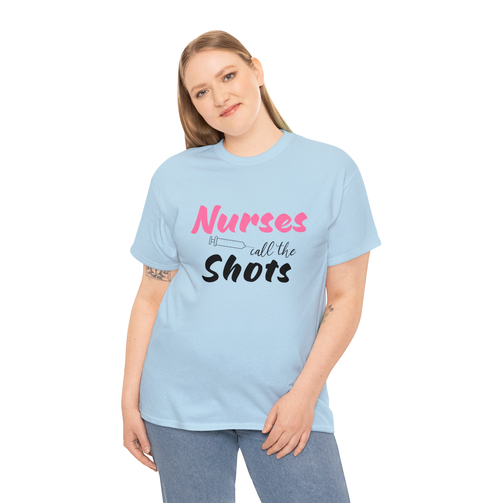 Nurses Call the Shots- Typographic Tee Shirt