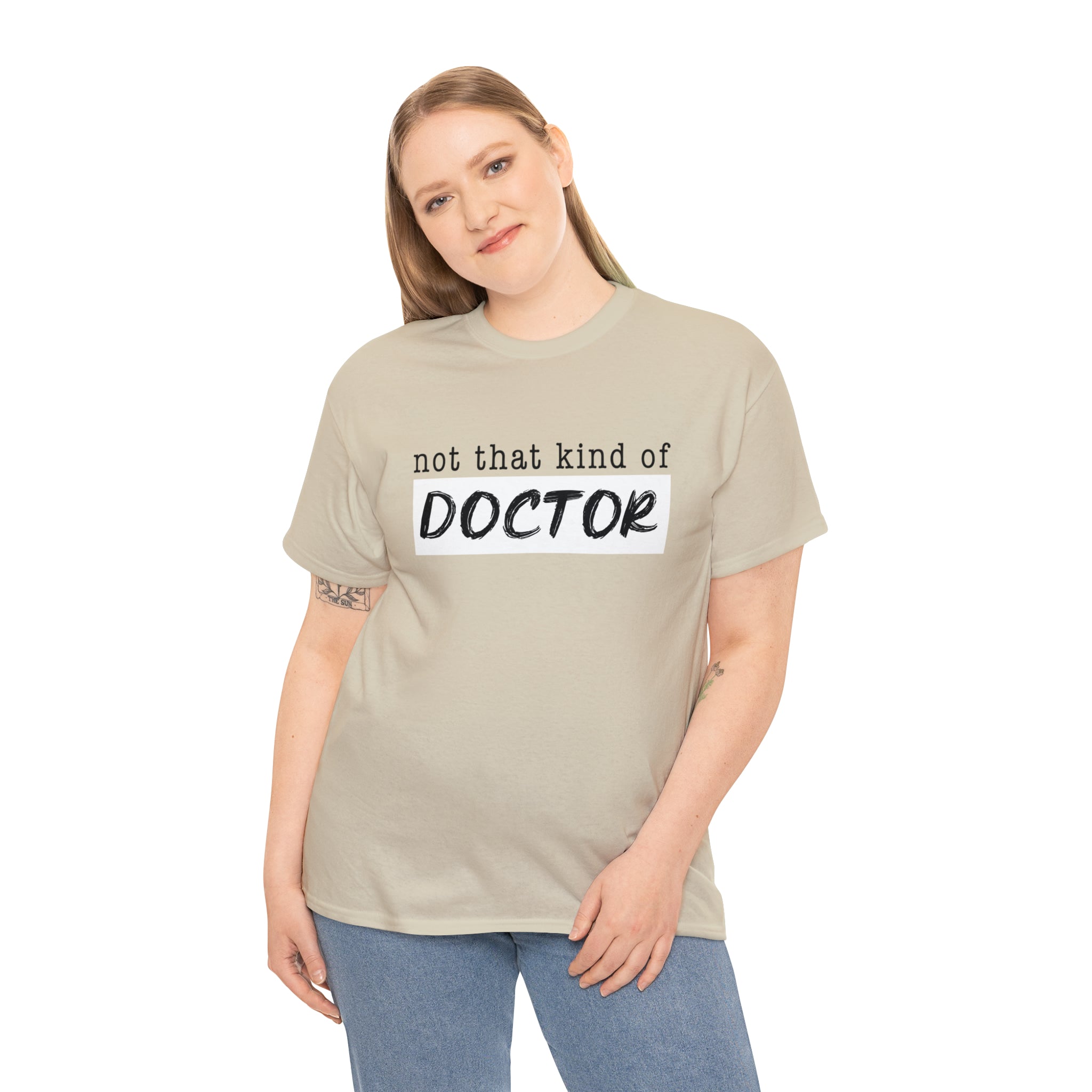 Not That Kind of Doctor- Typographic Tee Shirt